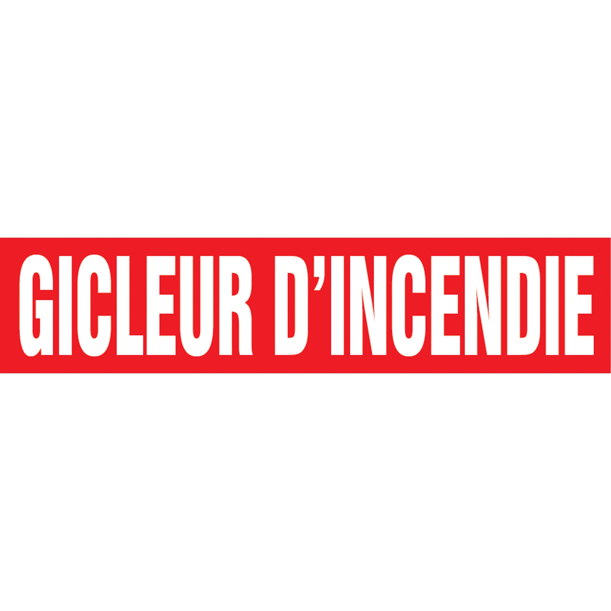 Accuform Signs "Gicleur d'Incendie" Pipe Marker, Self-Adhesive, 1-1/2" H x 8" W, White on Red