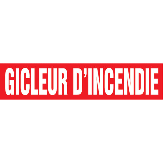 Accuform Signs "Gicleur d'Incendie" Pipe Marker, Self-Adhesive, 1-1/2" H x 8" W, White on Red