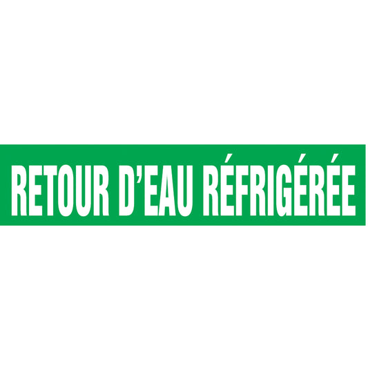 Accuform Signs Snap Tite™ "Retour d'Eau de Réfrigérée" Pipe Marker, Snap-On, 14" H x 12" W, White on Green