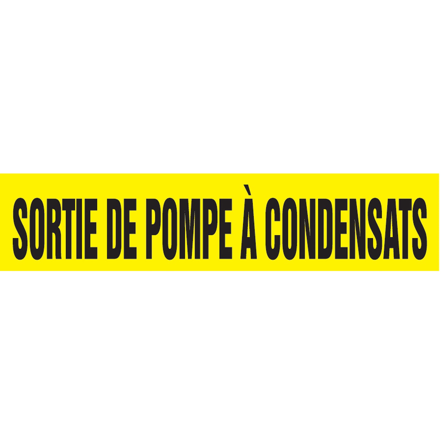Accuform Signs Snap Tite™ "Sortie de Pompe À Condensats" Pipe Marker, Snap-On, 14" H x 12" W, Black on Yellow