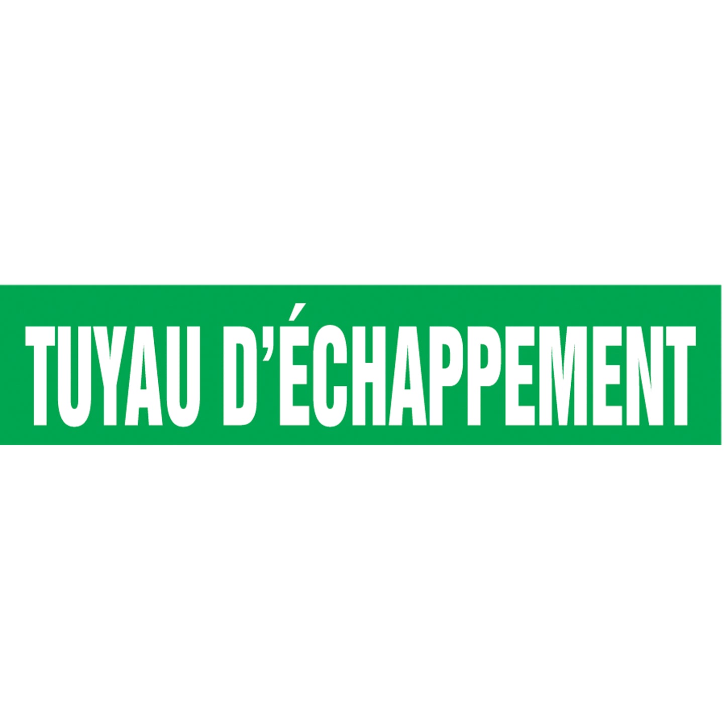 Accuform Signs Snap Tite™ "Tuyau d'Échappement" Pipe Markers, Snap-On, 14" H x 12" W, White on Green