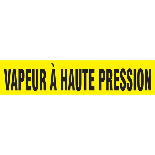 Accuform Signs Snap Tite™ "Vapeur À Haute Pression" Pipe Markers, Snap-On, 14" H x 12" W, Black on Yellow
