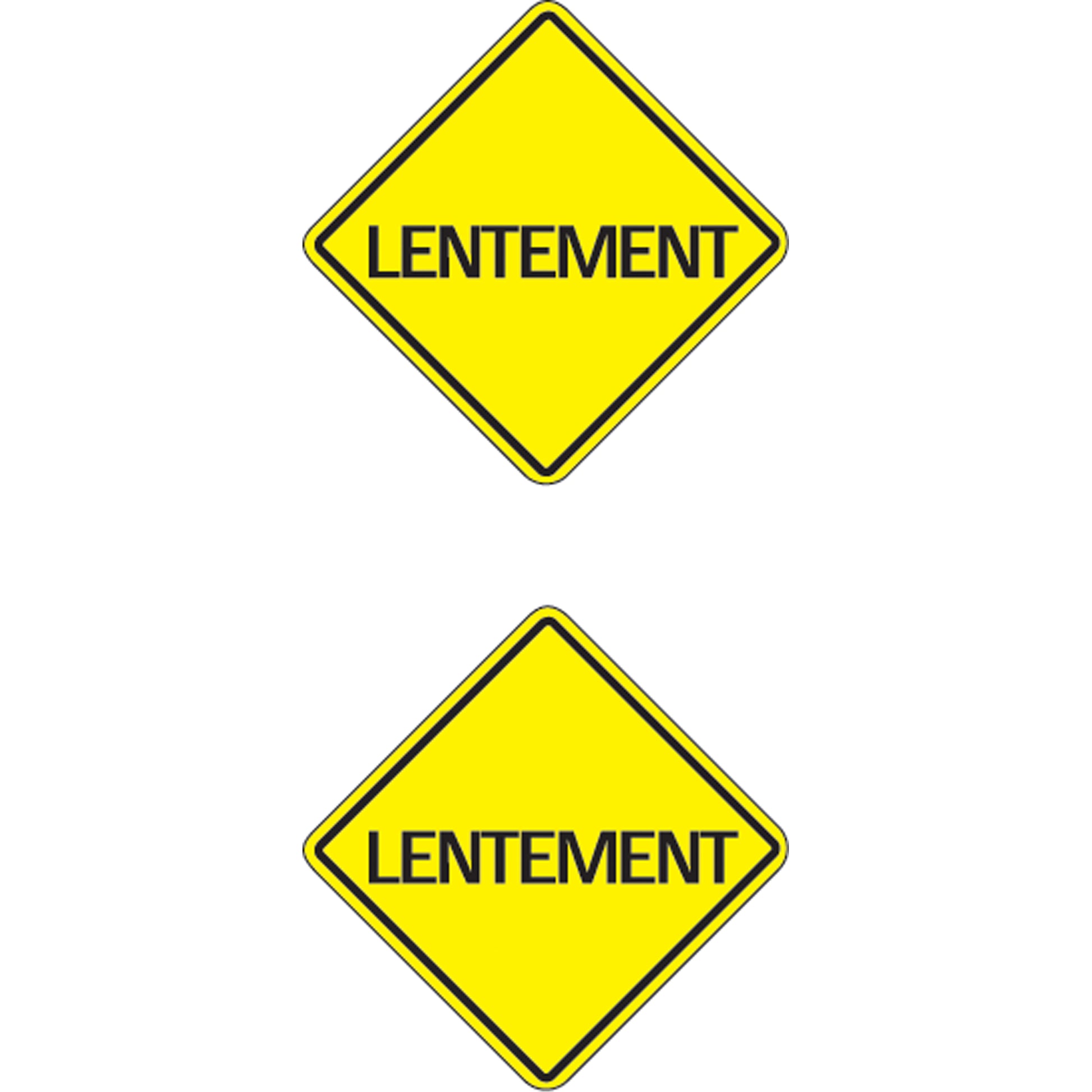  "Lentement" Traffic Sign, 24" x 24", Aluminum, French