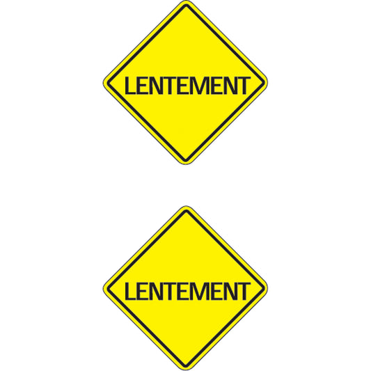  "Lentement" Traffic Sign, 24" x 24", Aluminum, French