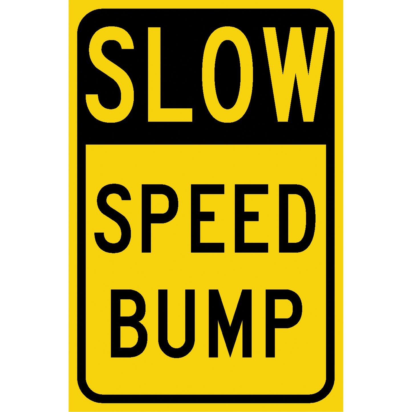 Accuform Signs "Speed Bump" Sign, 18" x 12", Vinyl, English