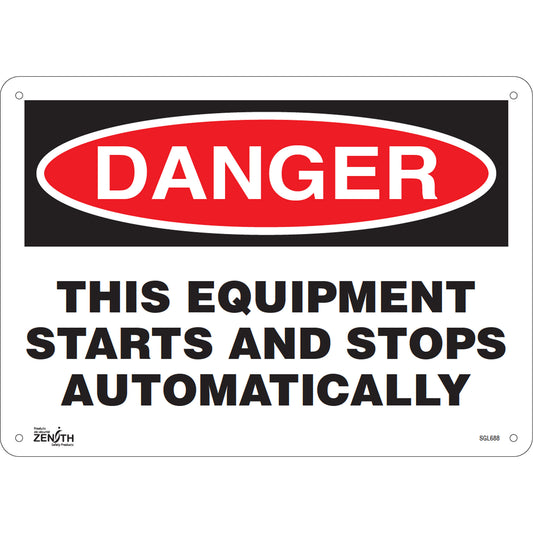 Zenith Safety Products "This Equipment Starts And Stops Automatically" Sign, 10" x 14", Aluminum, English