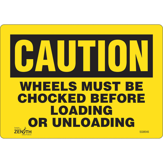 Zenith Safety Products "Wheels Must Be Chocked" Sign, 7" x 10", Vinyl, English
