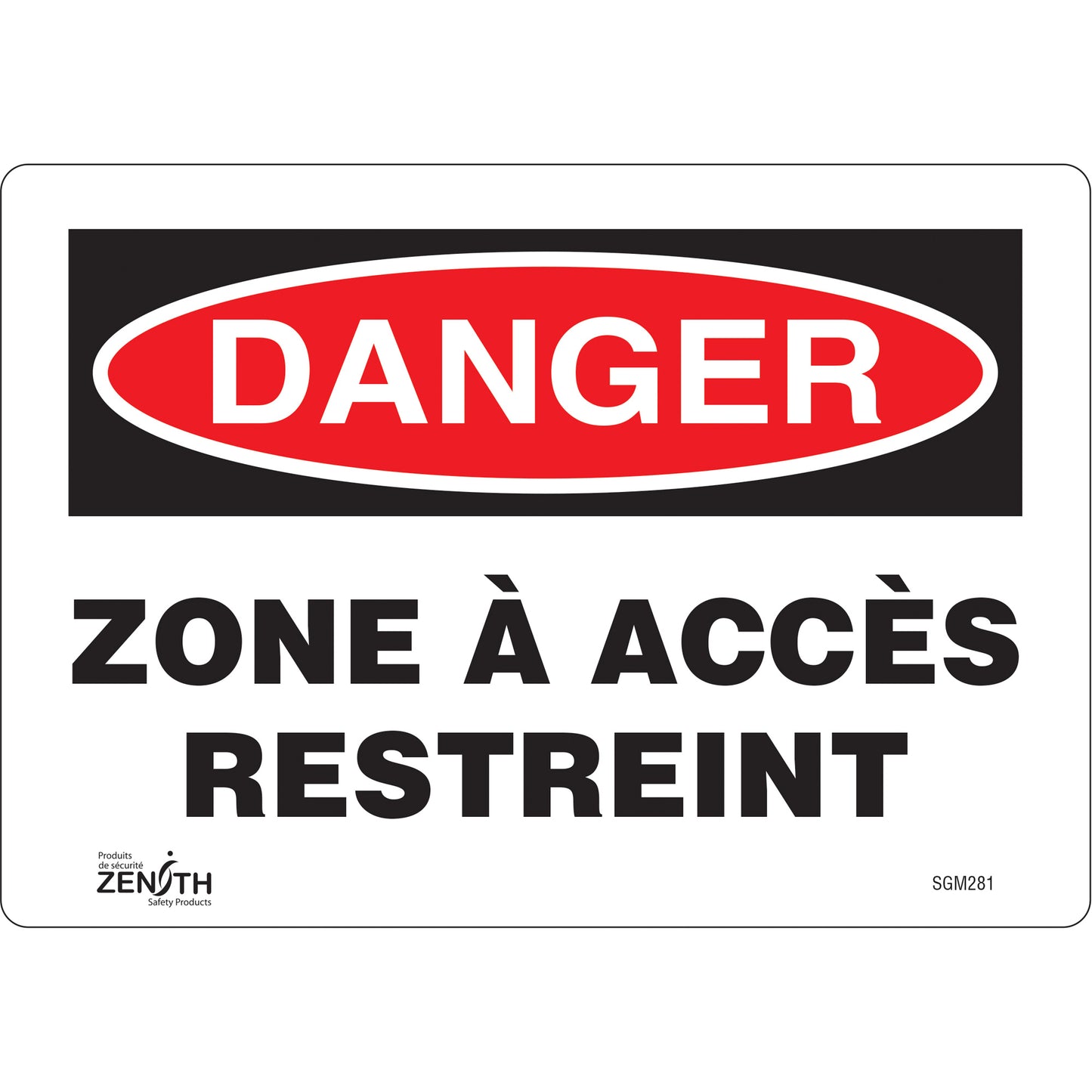 Zenith Safety Products "Zone à Accès Restreint" Sign, 7" x 10", Vinyl, French