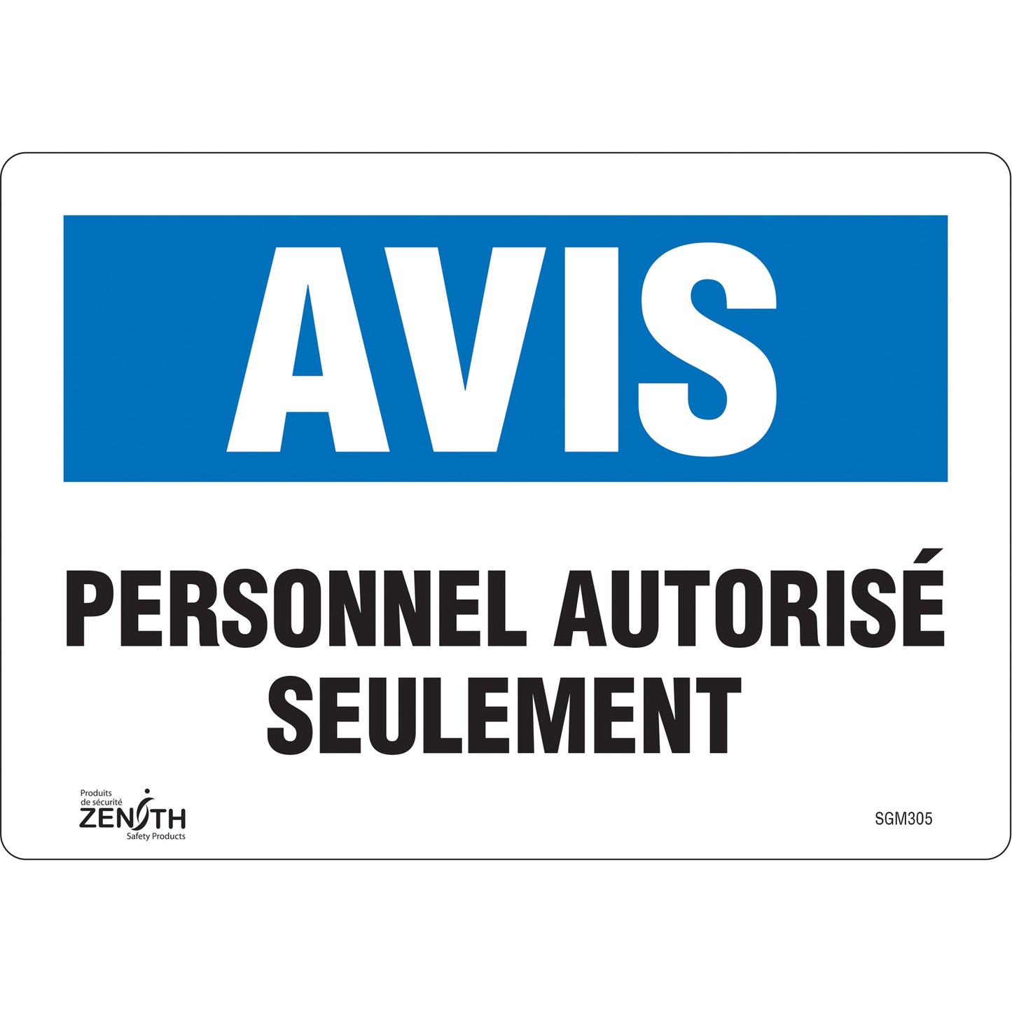 Zenith Safety Products "Personnel Autorisé Seulement" Sign, 7" x 10", Vinyl, French