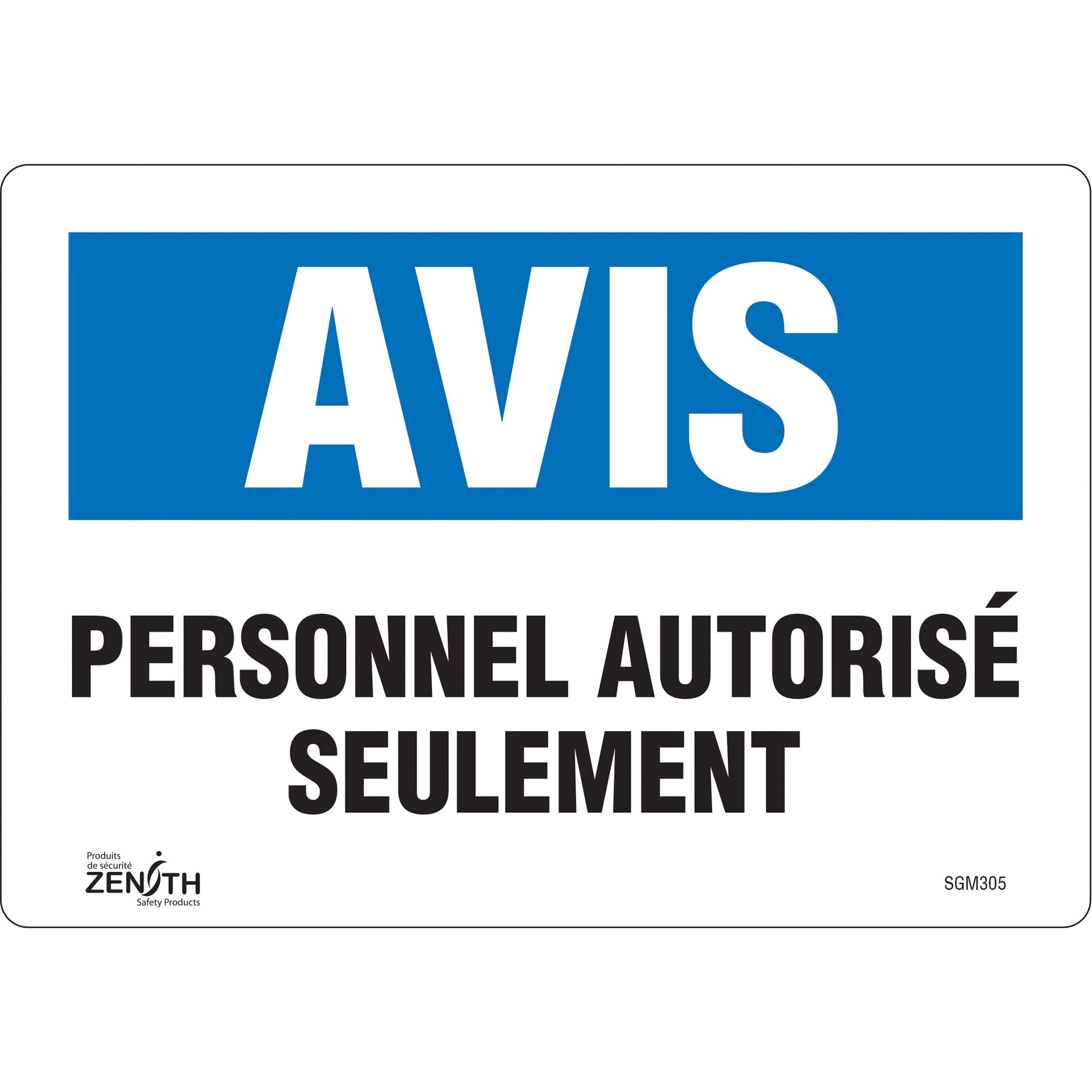 Zenith Safety Products "Personnel Autorisé Seulement" Sign, 7" x 10", Vinyl, French