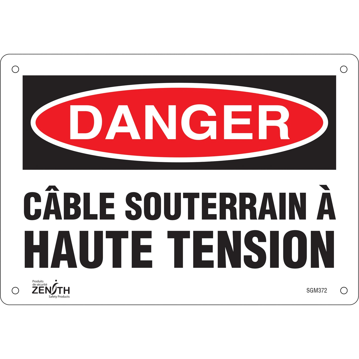 Zenith Safety Products "Câble Souterrain À Haute Tension" Sign, 7" x 10", Plastic, French