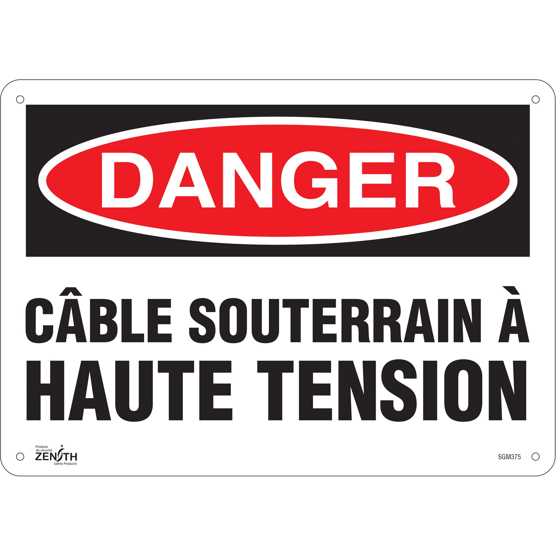 Zenith Safety Products "Câble Souterrain À Haute Tension" Sign, 10" x 14", Plastic, French
