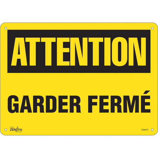 Zenith Safety Products "Garder Fermé" Sign, 10" x 14", Plastic, French