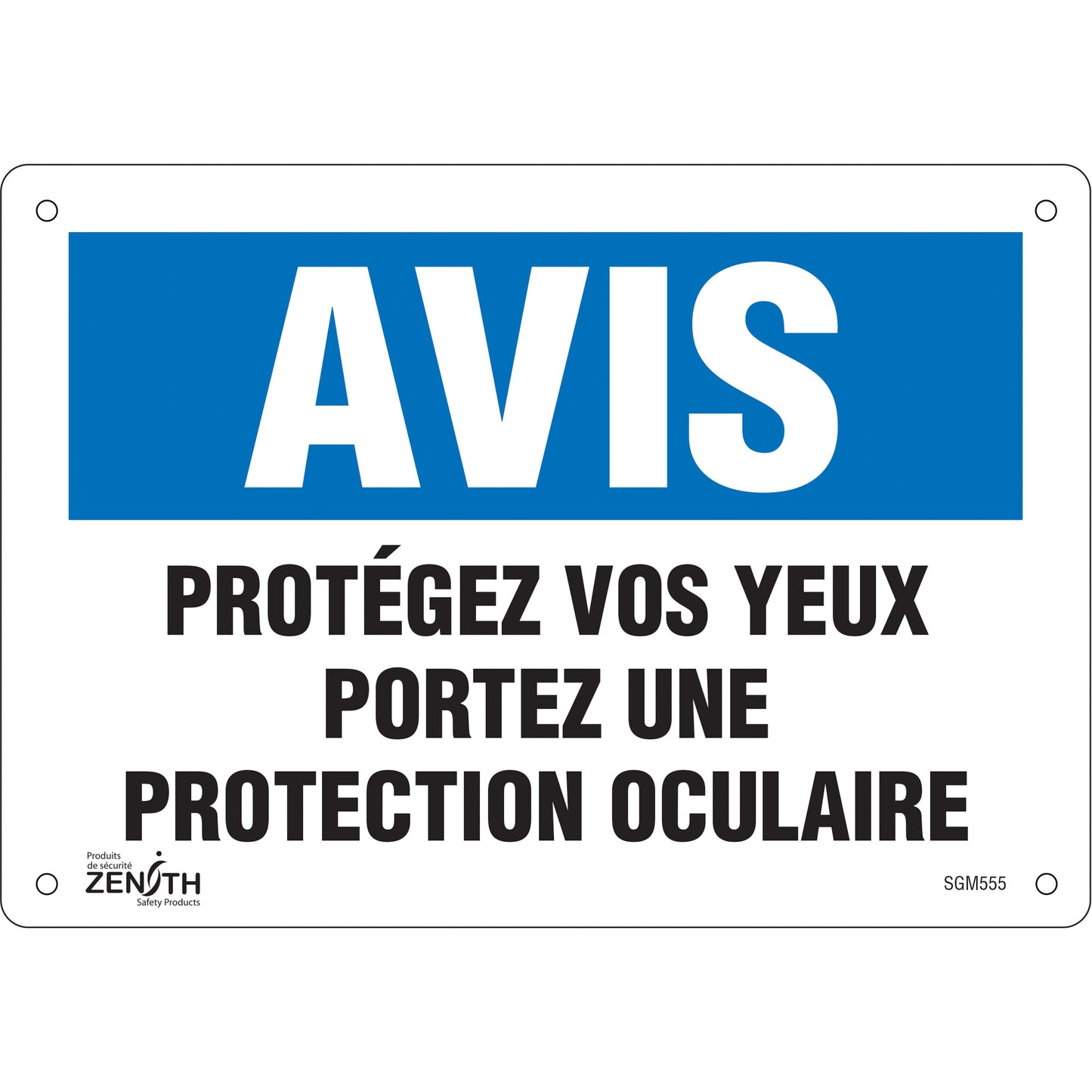 Zenith Safety Products "Protégez vos Yeux" Sign, 7" x 10", Aluminum, French