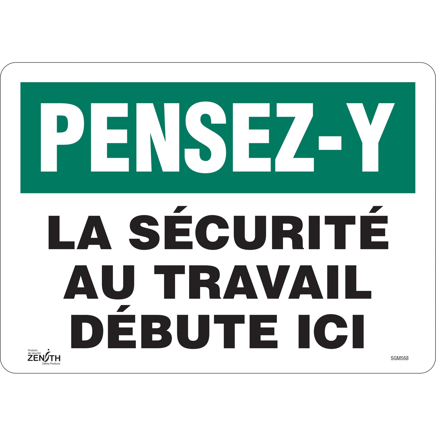 Zenith Safety Products "La Sécurité au Travail" Sign, 10" x 14", Vinyl, French