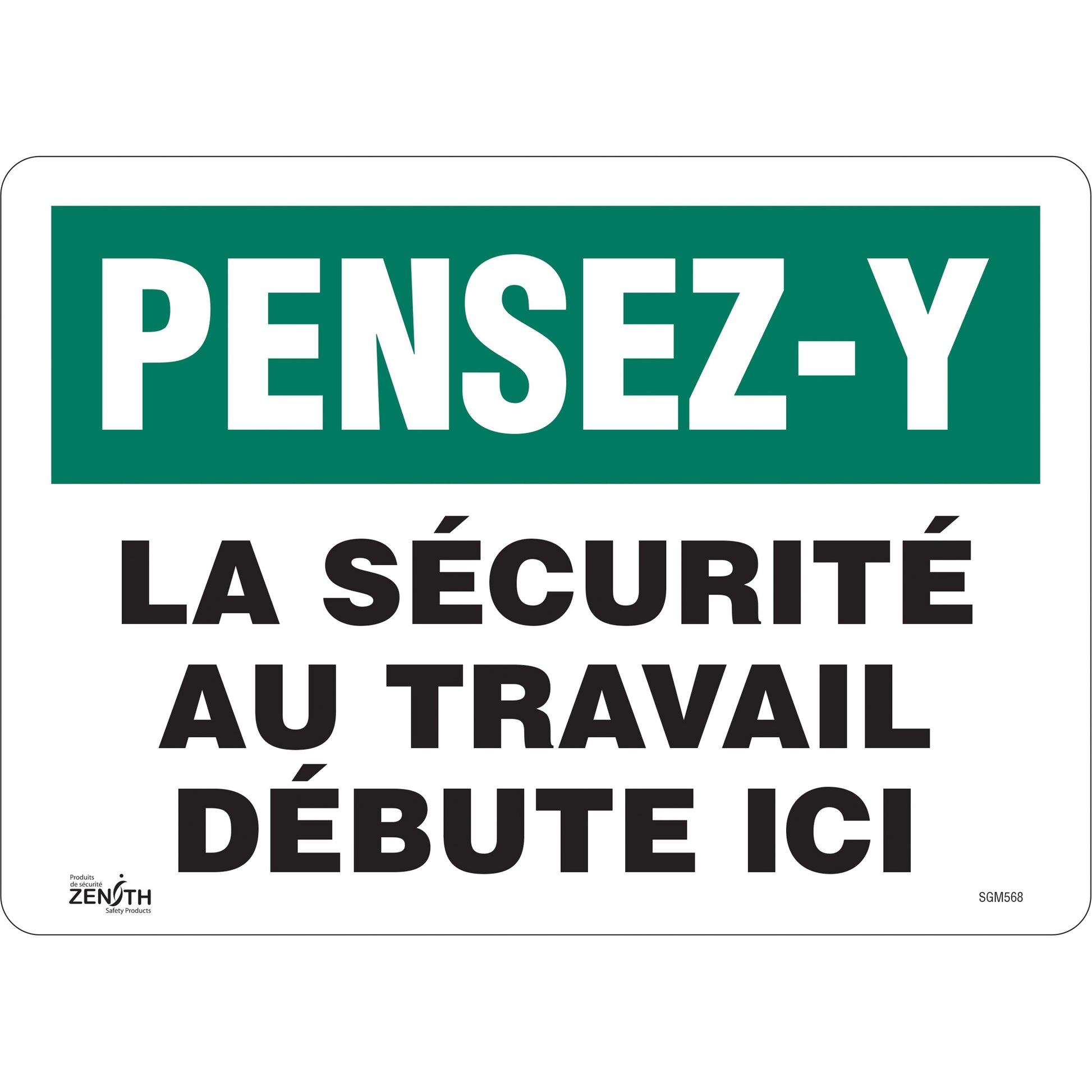 Zenith Safety Products "La Sécurité au Travail" Sign, 10" x 14", Vinyl, French