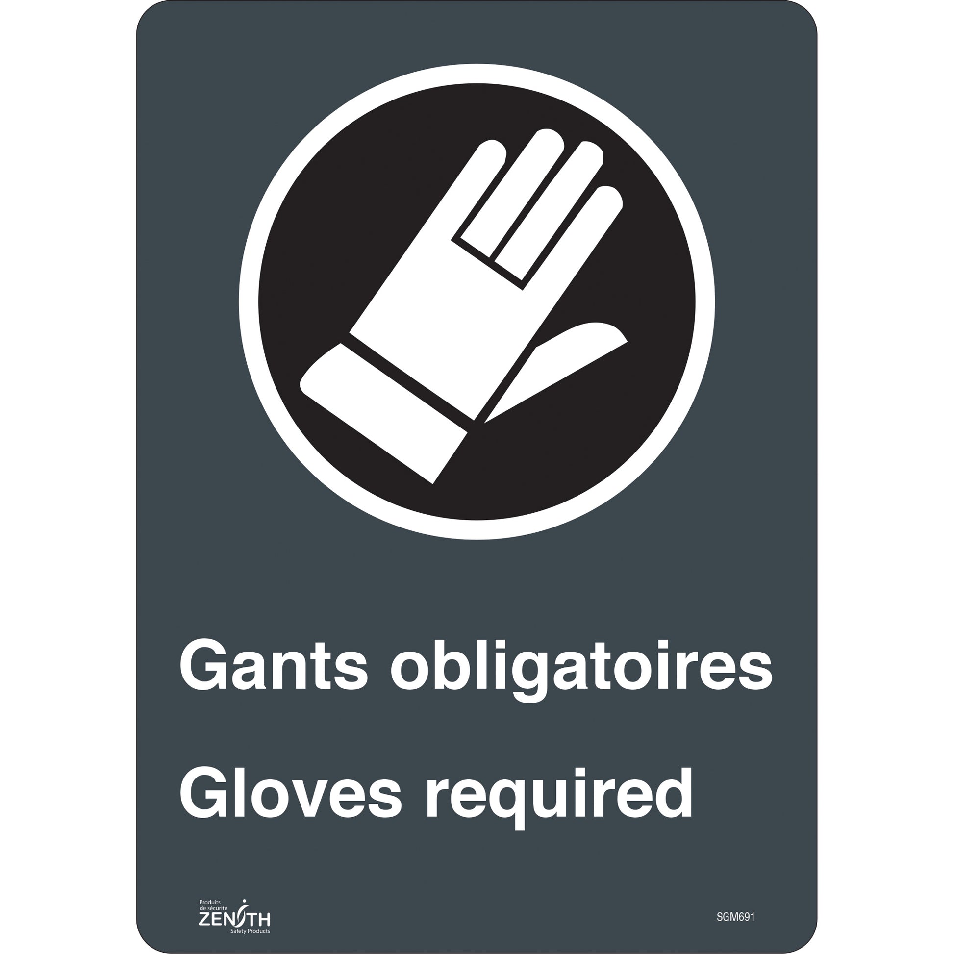 Zenith Safety Products "Gant Obligatoires - Gloves Required" Sign, 14" x 10", Vinyl, Bilingual with Pictogram