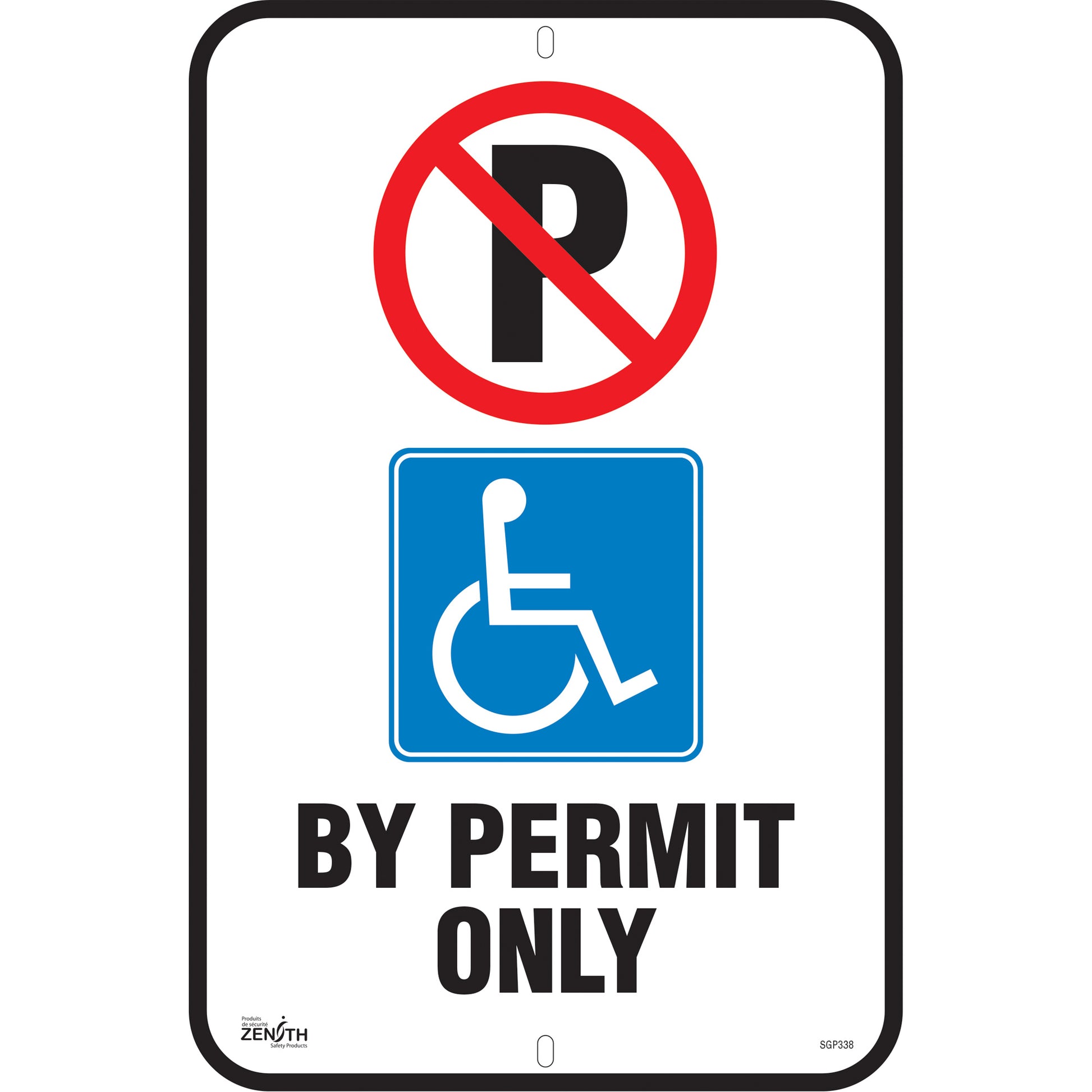 Zenith Safety Products "By Permit Only" Parking Sign, 18" x 12", Aluminum, English with Pictogram