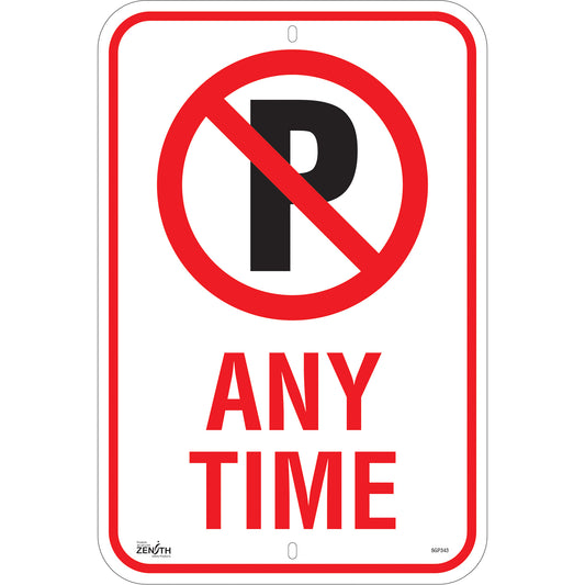 Zenith Safety Products No Parking "Any Time" Sign, 18" x 12", Aluminum, English with Pictogram