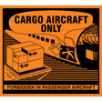 "Cargo Aircraft Only" Handling Labels, 4-3/4" L x 4-1/4" W, Orange