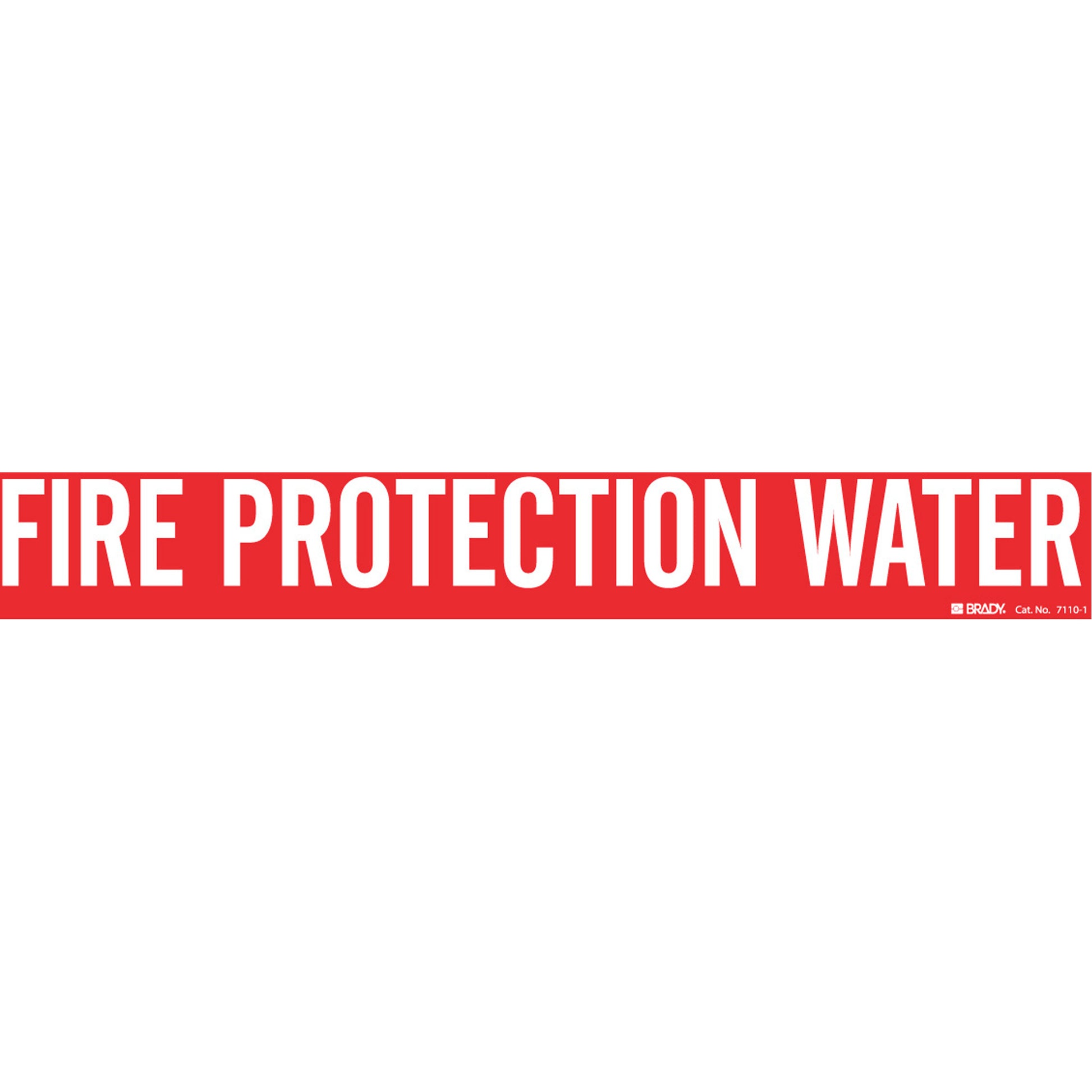 Brady "Fire Protection Water" Pipe Marker, Self-Adhesive, 2-1/4" H x 14" W, White on Red