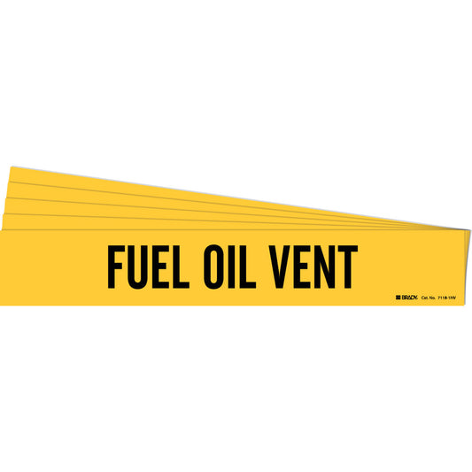 Brady "Fuel Oil Vent" Pipe Marker, Self-Adhesive, 4" H x 24" W, Black on Yellow