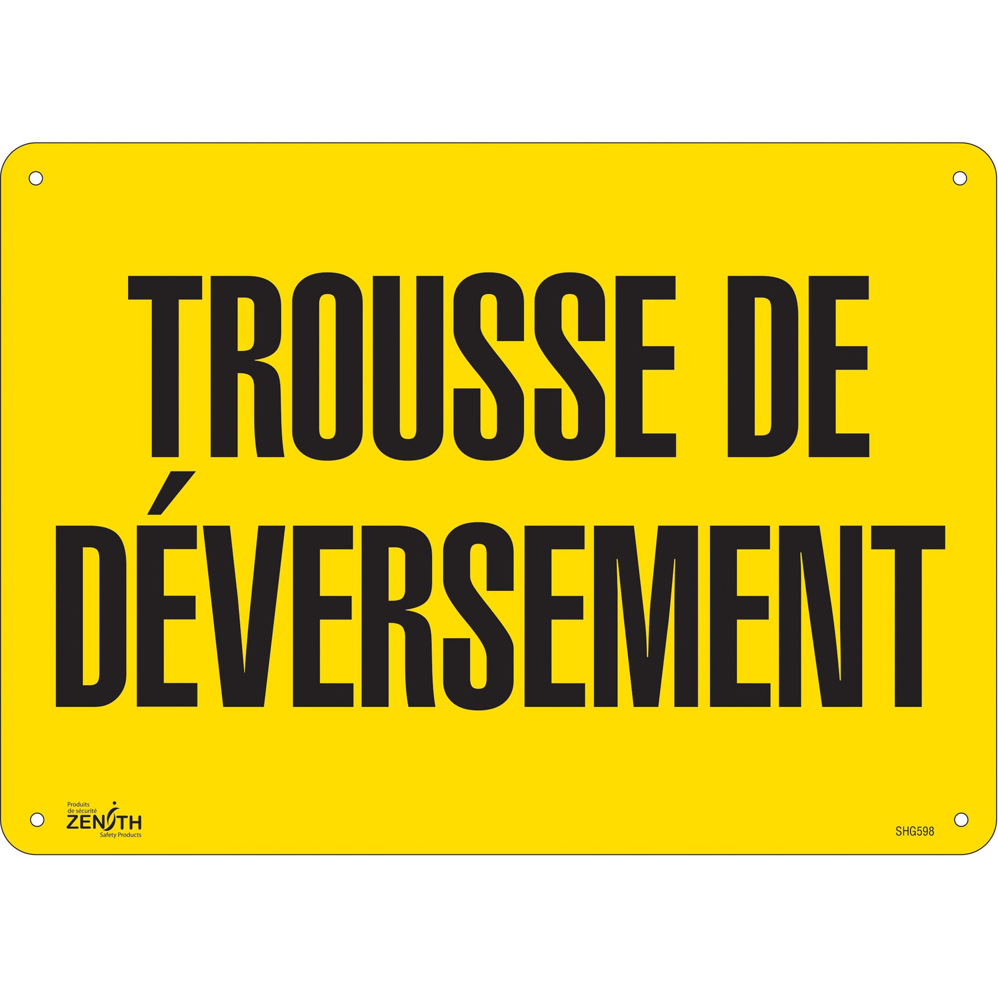 Zenith Safety Products "Trousse de déversement" Sign, 10" x 14", Plastic, French