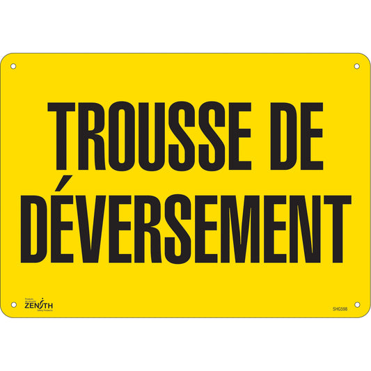 Zenith Safety Products "Trousse de déversement" Sign, 10" x 14", Plastic, French