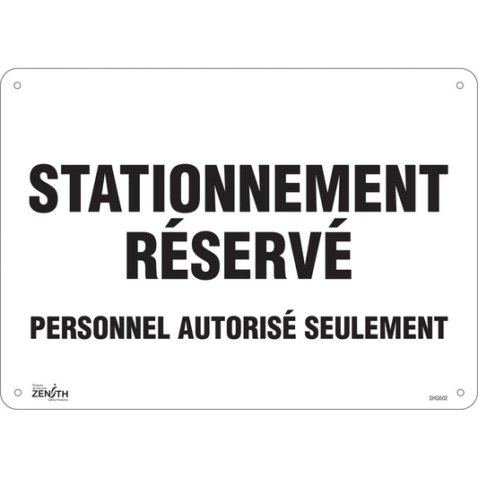 Zenith Safety Products "Stationnement réservé" Parking Sign, 10" x 14", Aluminum, French