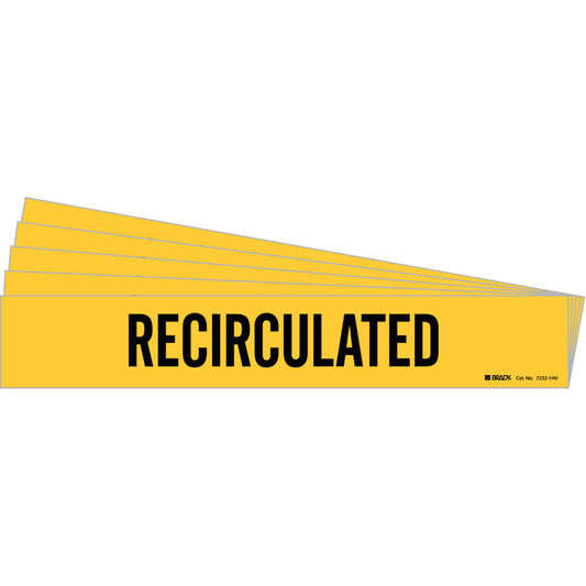 Brady "Recirculated" Pipe Marker, Self-Adhesive, 4" H x 24" W, Black on Yellow