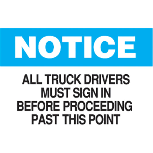 Accuform Signs "Truck Drivers Must Sign In" Sign, 10" x 14", Plastic, English