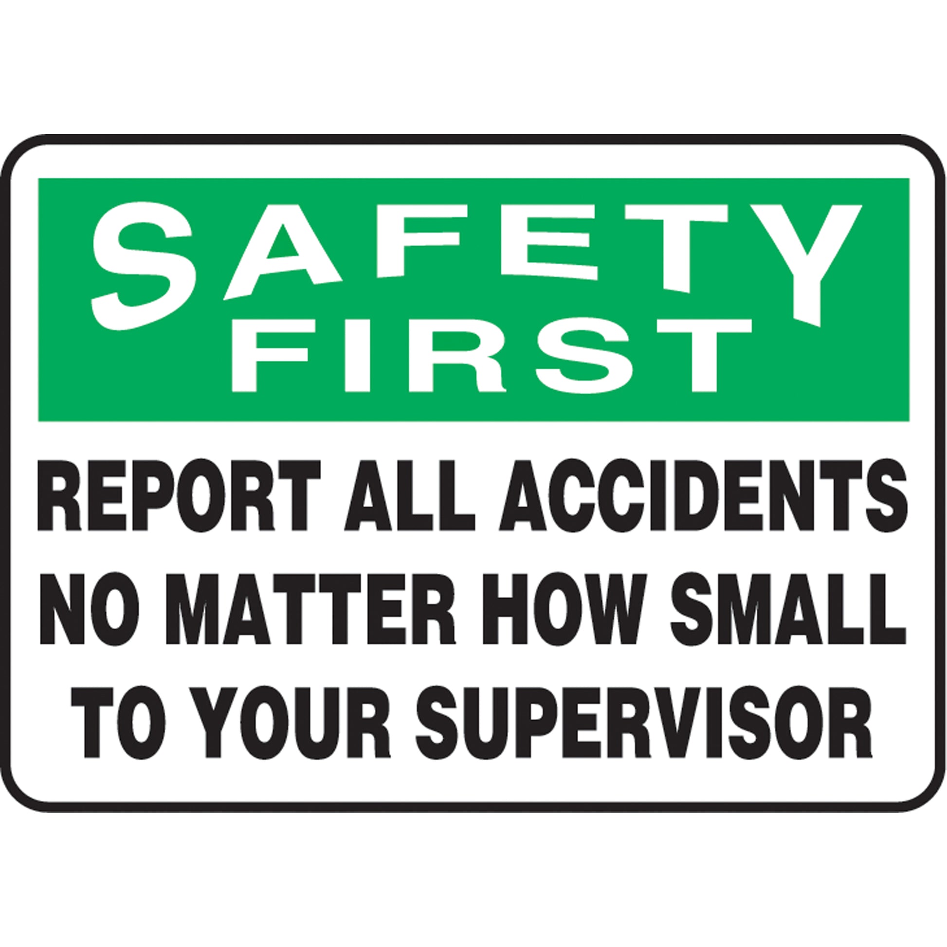 Accuform Signs "Report All Accidents" Sign, 10" x 14", Plastic, English