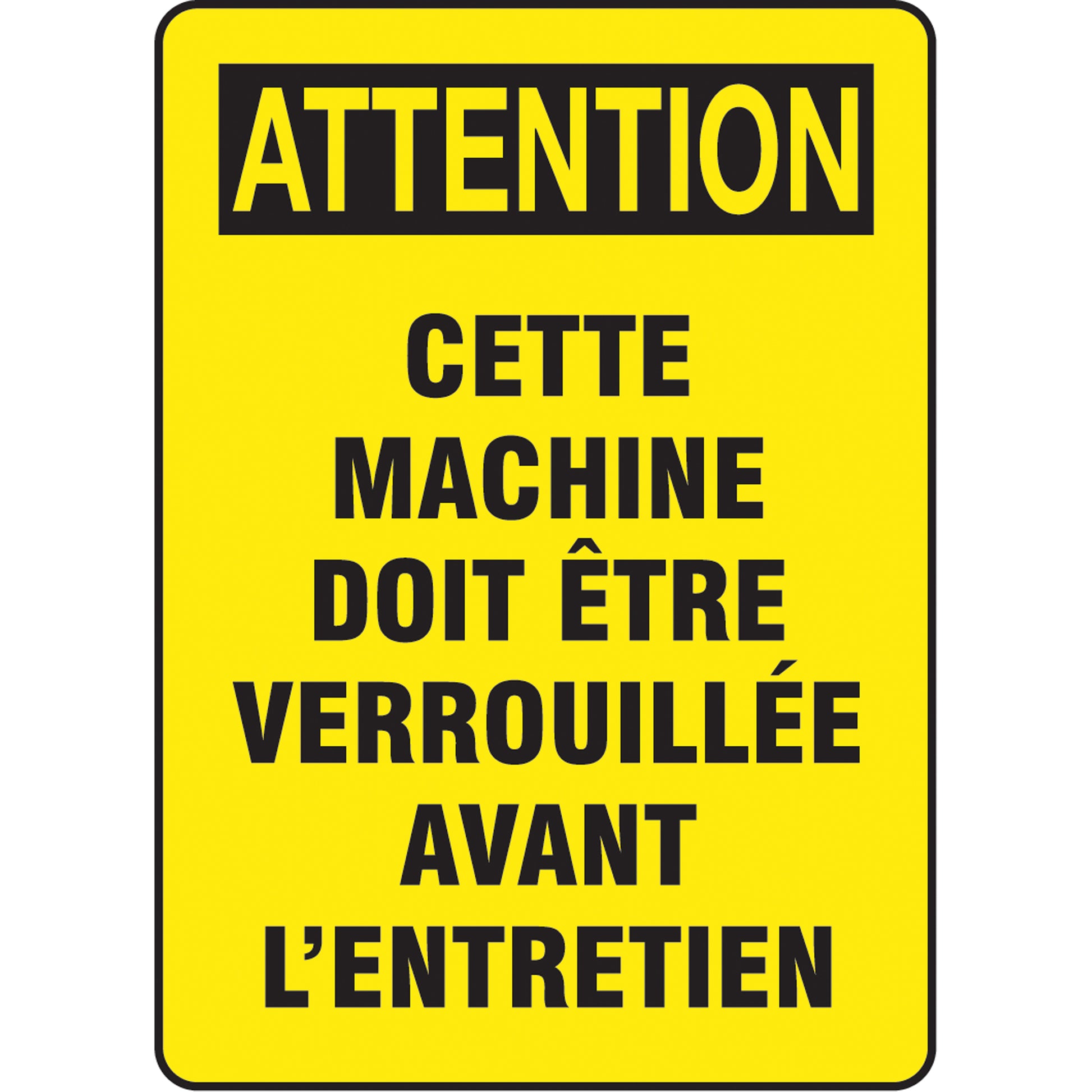 Accuform Signs "Cette machine doit être verrouillée" Sign, 14" x 10", Vinyl, French