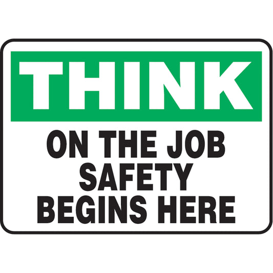 Accuform Signs "On The Job Safety Begins Here" Sign, 10" x 14", Vinyl, English