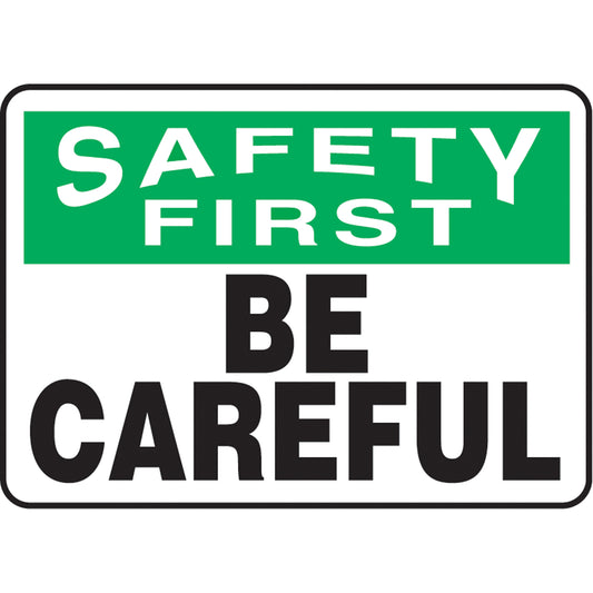 Accuform Signs "Be Careful" Sign, 7" x 10", Vinyl, English