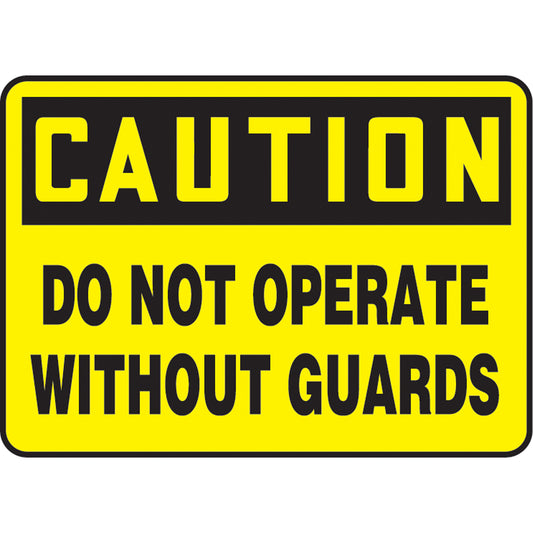 Accuform Signs "Do Not Operate Without Guards" Sign, 10" x 14", Aluminum, English